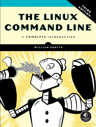 The Linux Command Line, 3rd Edition: A Complete Introduction William Shotts 9781718504523