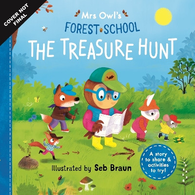 Mrs Owl’s Forest School: A Treasure Hunt Surprise Ruth Symons 9781800785762