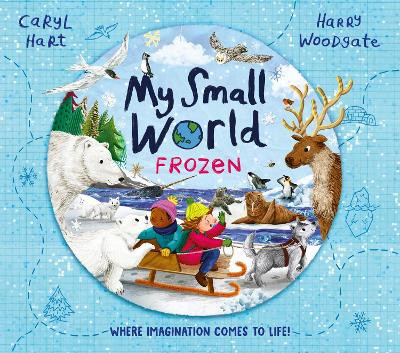 My Small World: Frozen Caryl Hart 9781398516168