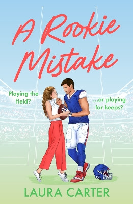 A Rookie Mistake Laura Carter 9781836787778