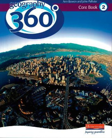 Geography 360 Degrees Core Pupil Book 2 by John Pallister