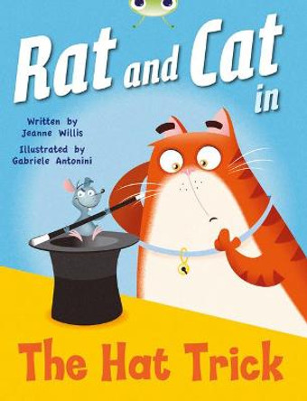 Bug Club Red A (KS1) Rat and Cat in The Hat Trick by Jeanne Willis