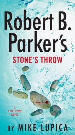 Robert B. Parker's Stone's Throw by Mike Lupica