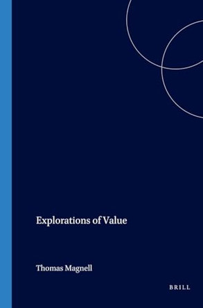 Explorations of Value by Thomas Magnell 9789042003934