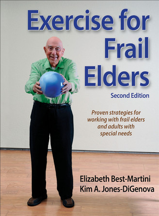 Exercise for Frail Elders by Elizabeth Best-Martini 9781450416092