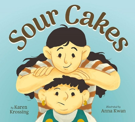 Sour Cakes by Karen Krossing 9781771473972
