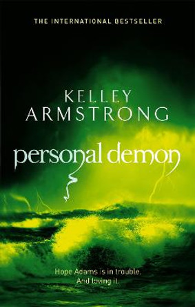 Personal Demon: Book 8 in the Women of the Otherworld Series by Kelley Armstrong