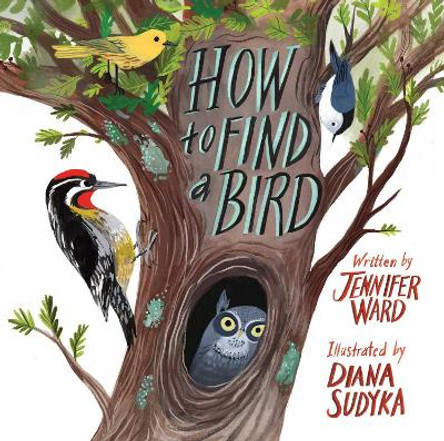 How to Find a Bird by Jennifer Ward