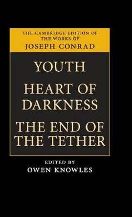 Youth, Heart of Darkness, The End of the Tether by Joseph Conrad