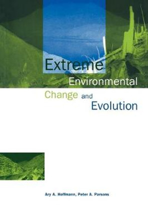 Extreme Environmental Change and Evolution by Ary A. Hoffmann