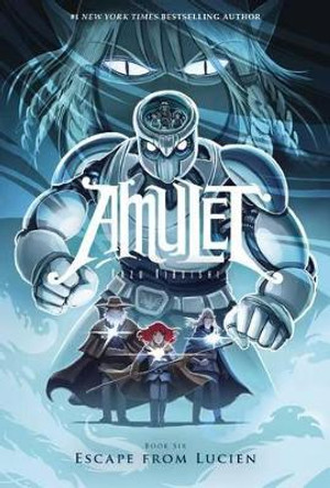 Escape from Lucien (Amulet #6), 6 by Kazu Kibuishi