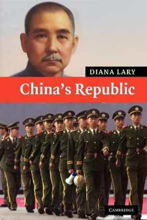 China's Republic by Diana Lary