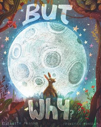 But Why? by Elizabeth Pulsford