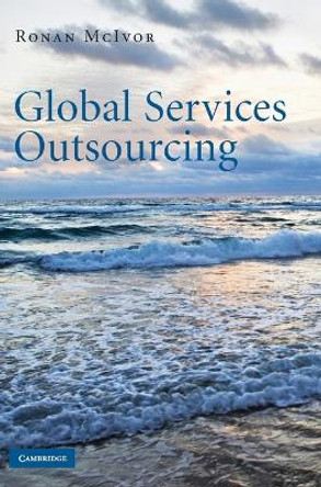 Global Services Outsourcing by Ronan McIvor