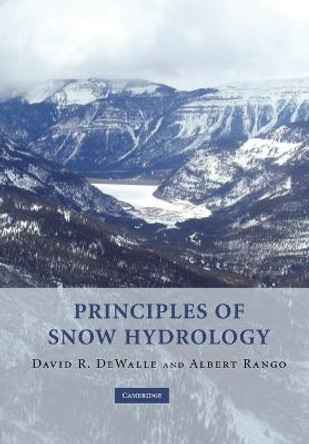Principles of Snow Hydrology by David R. DeWalle
