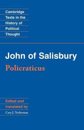 John of Salisbury: Policraticus by John of Salisbury