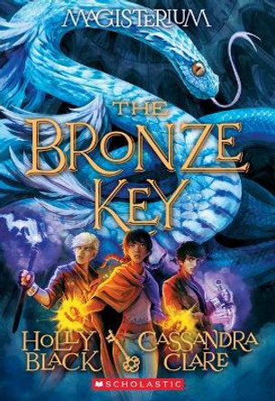 The Bronze Key (Magisterium #3) by Holly Black
