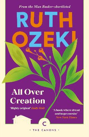 All Over Creation by Ruth Ozeki