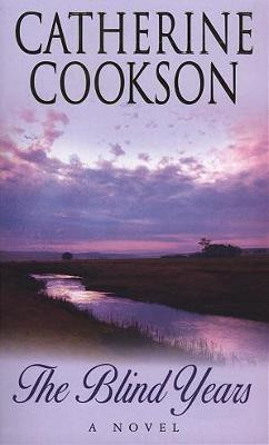 The Blind Years by Catherine Cookson Charitable Trust