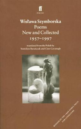 Poems, New and Collected by Wislawa Szymborska