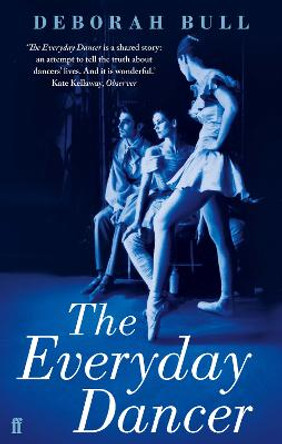 The Everyday Dancer by Deborah Bull