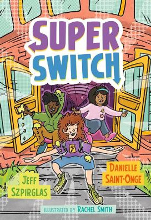 Super Switch by Jeff Szpirglas 9781459833616