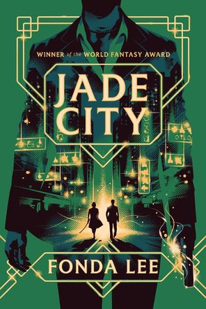 Jade City by Fonda Lee 9780316580397