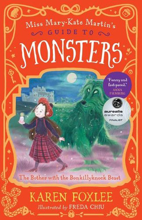 The Bother with the Bonkillyknock Beast: Miss Mary-Kate Martin's Guide to Monsters 3 by Karen Foxlee 9781761470226