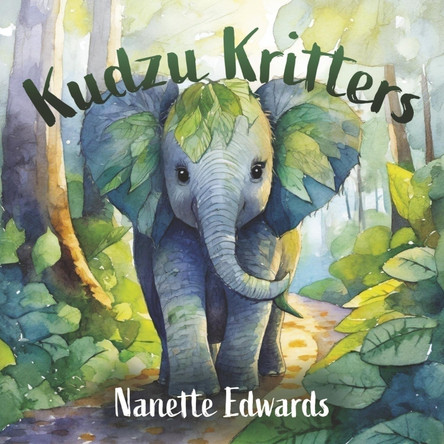 Kudzu Kritters by Nanette Edwards 9798350999020