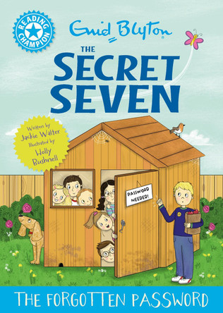 Reading Champion: The Secret Seven: The Forgotten Password: Blue Band 4 by Jackie Walter 9781445197005