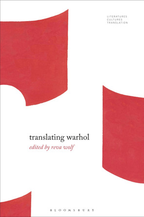 Translating Warhol Professor Reva Wolf 9798765110959