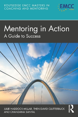 Mentoring in Action: A Guide to Success Julie Haddock-Millar 9781032855639