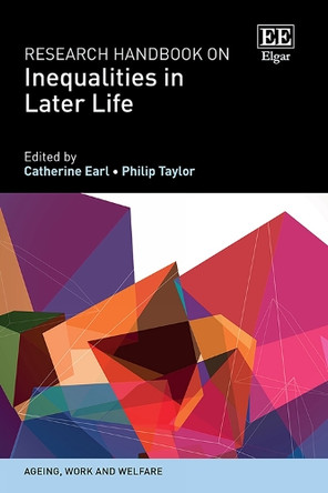 Research Handbook on Inequalities in Later Life Catherine Earl 9781035391172
