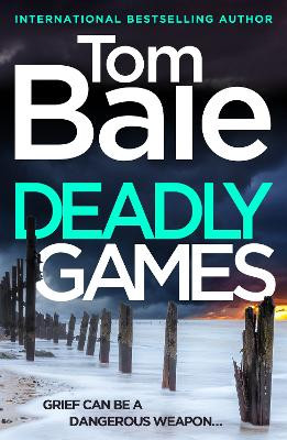 Deadly Games Tom Bale 9781806560745