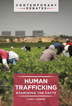 Human Trafficking: Examining the Facts Laura J. Lederer 9798765115305