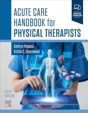 Acute Care Handbook for Physical Therapists by Kathryn Panasci 9780443116056