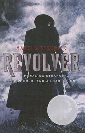 Revolver by Marcus Sedgwick 9781613830826