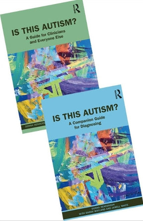 Is This Autism? Book and Companion Guide for Clinicians (Bundle) by Donna Henderson 9781041154495