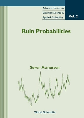 Ruin Probabilities by Soren Asmussen 9789810222932