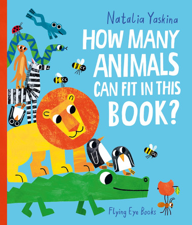 How Many Animals Can Fit in This Book? Nataliya Yaskina 9781838743444