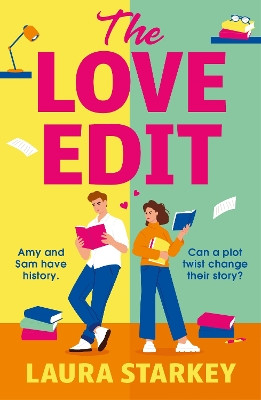 The Love Edit: An unmissable small town, enemies-to-lovers romantic comedy from the bestselling author of THE SPARE ROOM! Laura Starkey 9781471419935