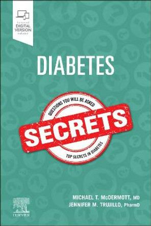 Diabetes Secrets by Michael T. McDermott