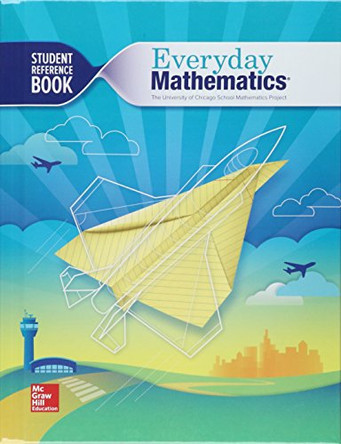 Everyday Mathematics 4, Grade 5, Student Reference Book by McGraw Hill 9780021383566
