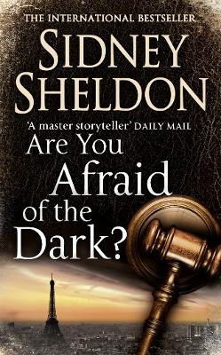 Are You Afraid of the Dark? by Sidney Sheldon 9780007165162
