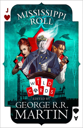 Mississippi Roll (Wild Cards) by George R.R. Martin 9780008287634