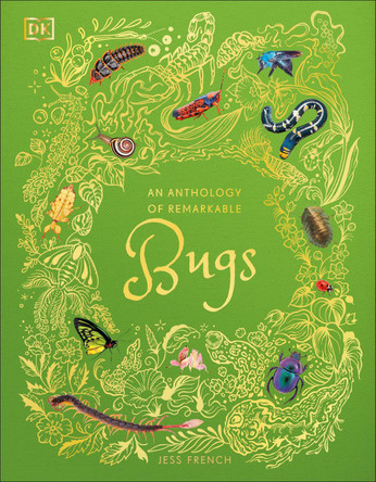 An Anthology of Remarkable Bugs by Jess French 9780241734124