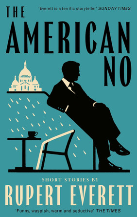 The American No by Rupert Everett 9780349144726