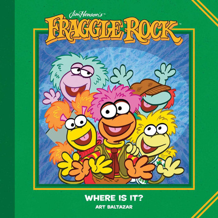 Jim Henson's Fraggle Rock: Where Is It? by Jim Henson 9781684153978