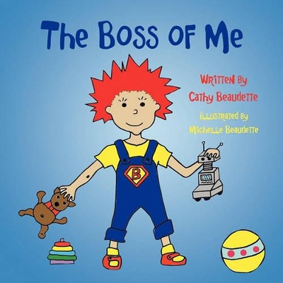 The Boss of Me by Cathy Beaudette 9781770673502