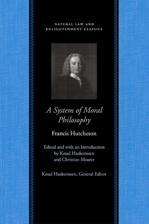 System of Moral Philosophy Francis Hutcheson 9780865974609